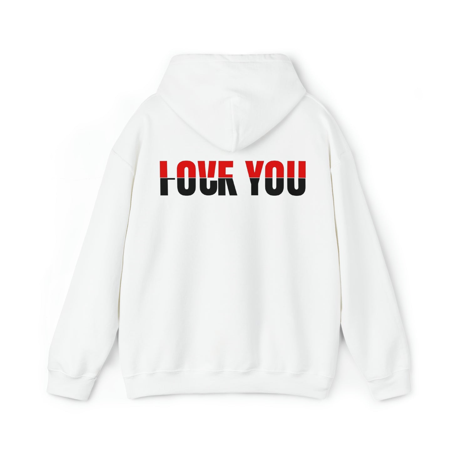 Love You F*** You Hooded Sweatshirt