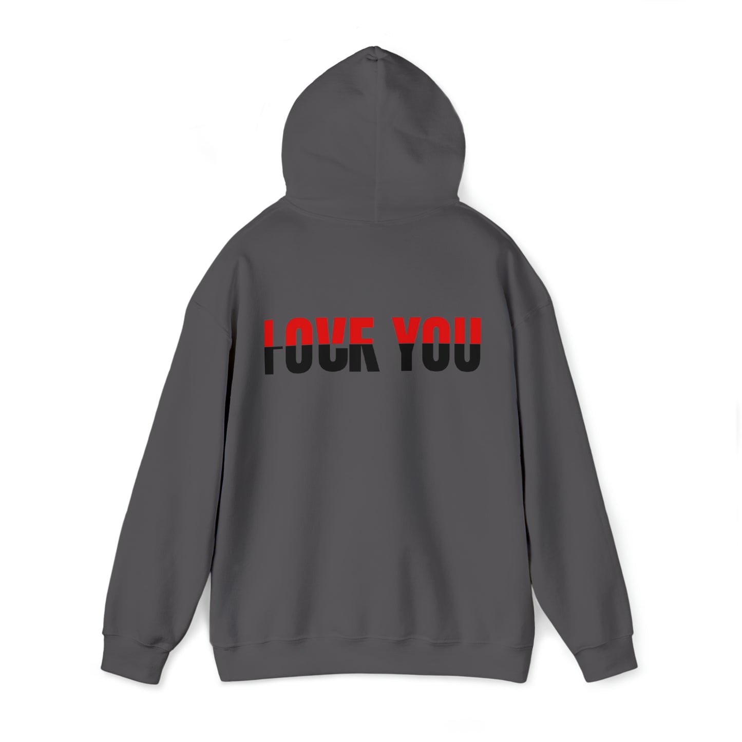 Love You F*** You Hooded Sweatshirt