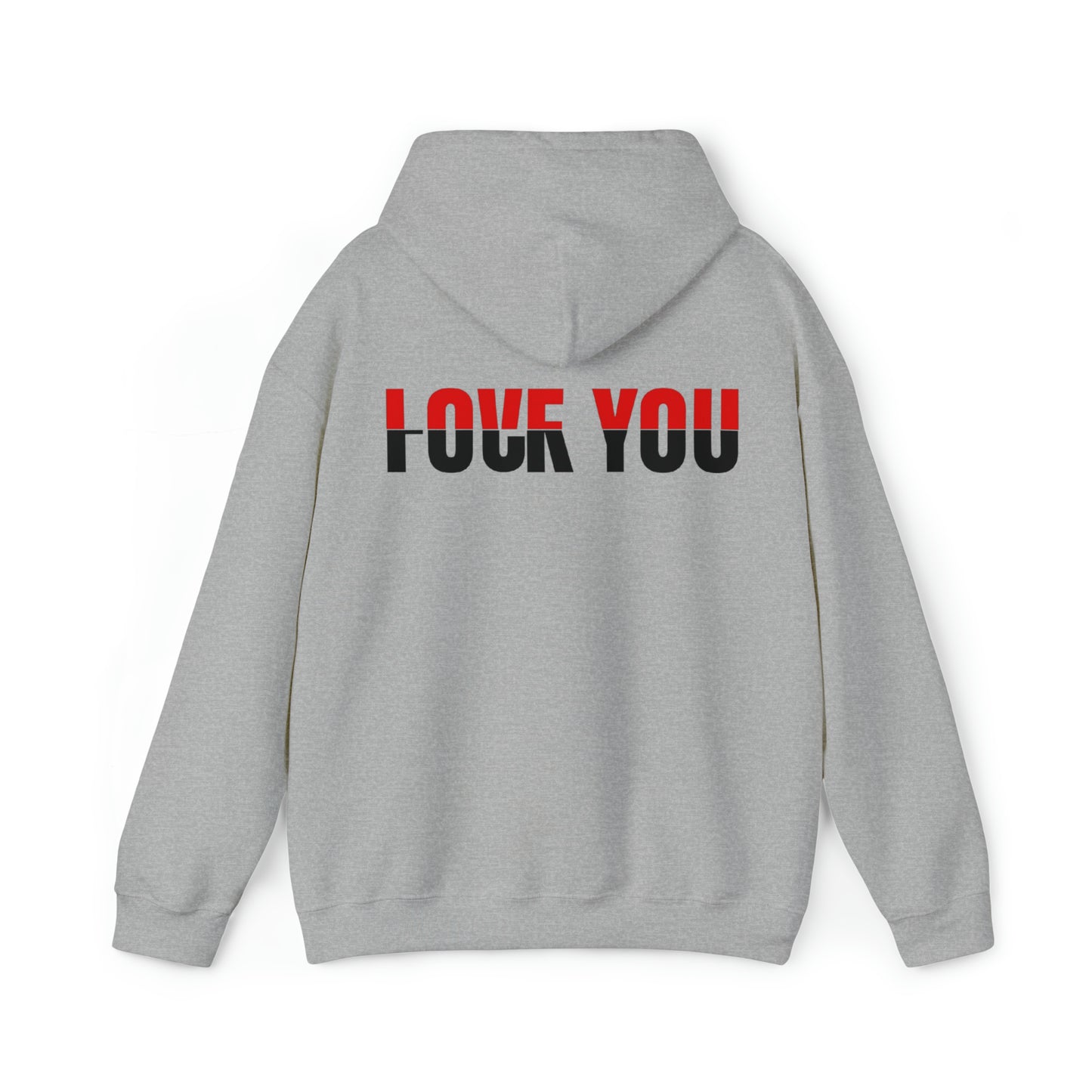 Love You F*** You Hooded Sweatshirt