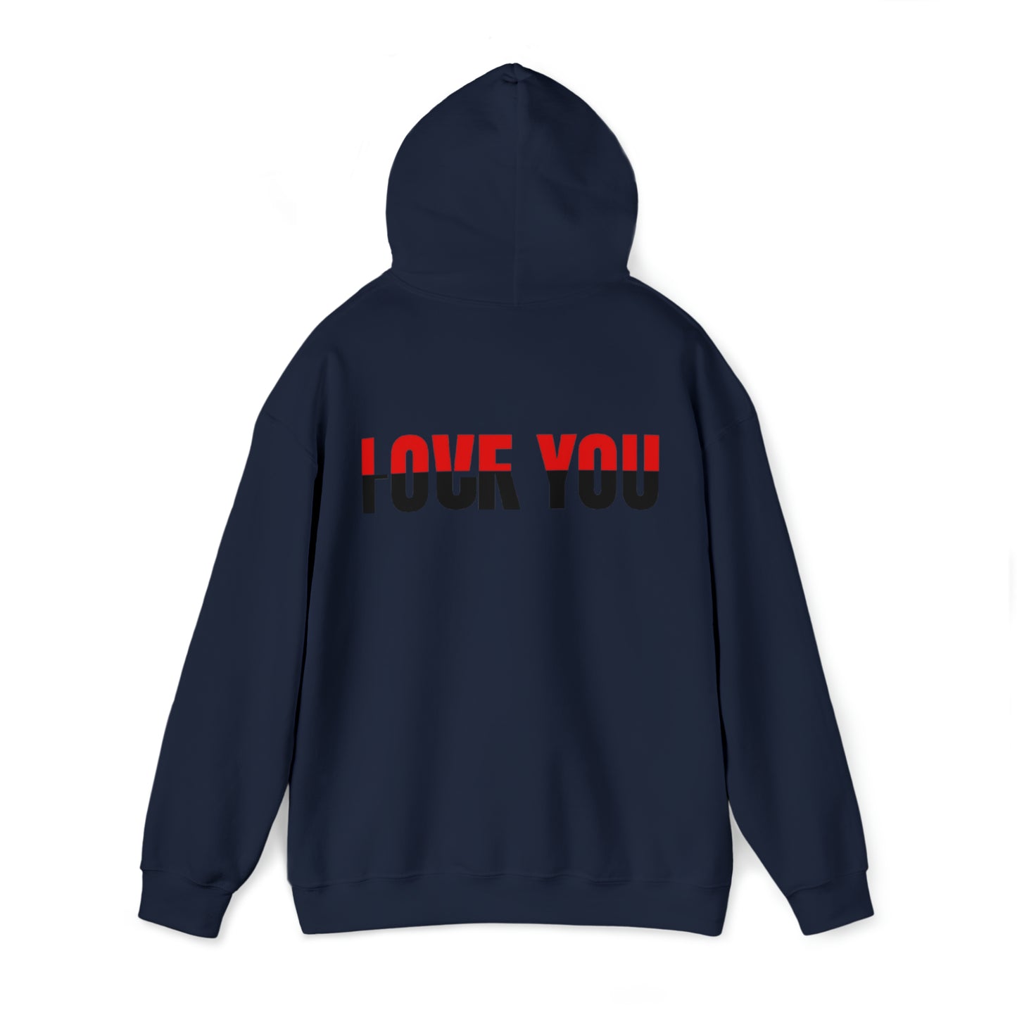 Love You F*** You Hooded Sweatshirt