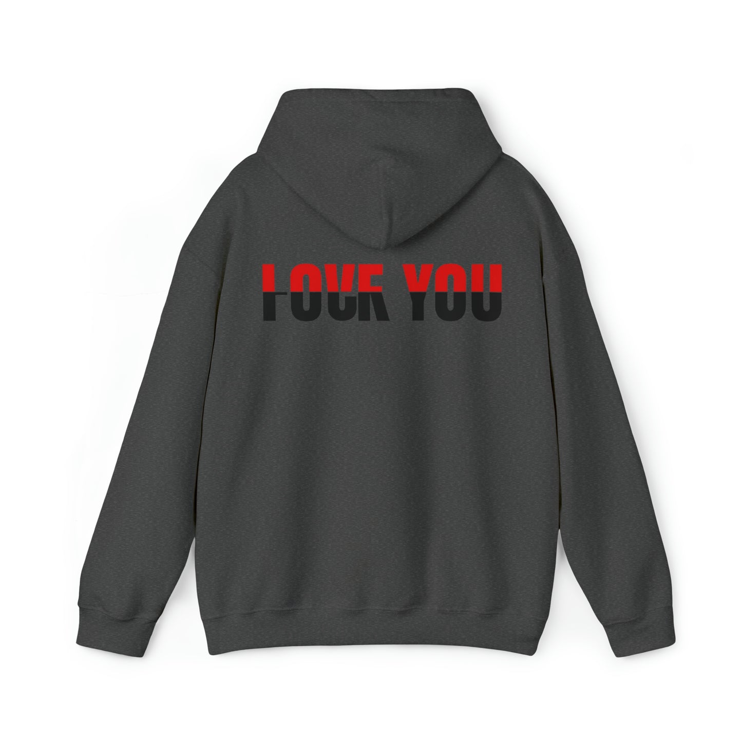 Love You F*** You Hooded Sweatshirt