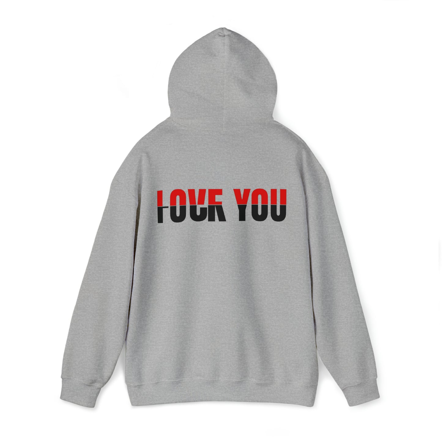 Love You F*** You Hooded Sweatshirt