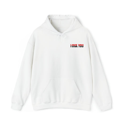 Love You F*** You Hooded Sweatshirt