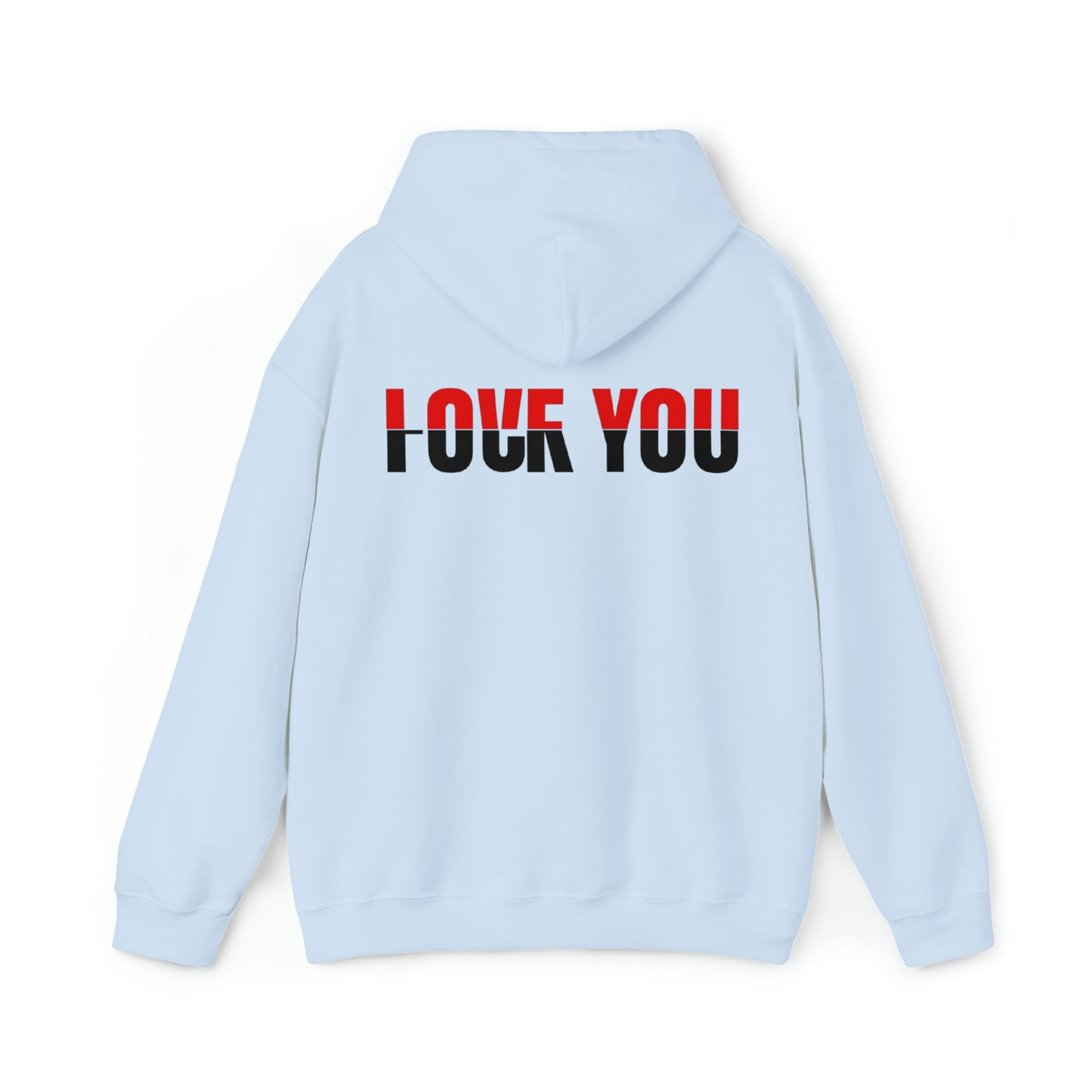 Love You F*** You Hooded Sweatshirt